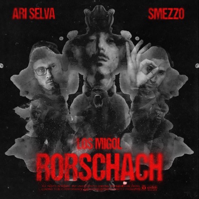 Rorschach (feat. Los Migol, Ari Selva & Smezzo) - Single
