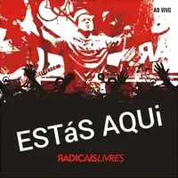 Estás Aqui — RL Radicais Livres