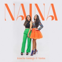 Naina - Single - Arancha Santiago & Marina