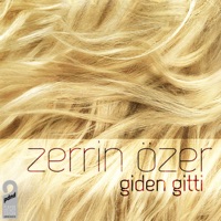 Giden Gitti - Single - Zerrin Özer