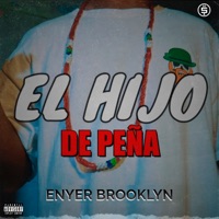El Hijo de Peña - Single - Enyer Brooklyn
