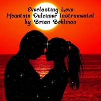 Everlasting Love - Single - Brian Bohlman