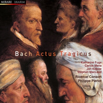 Bach: Actus Tragicus
