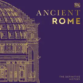 Ancient Rome: The Definitive History (Unabridged)