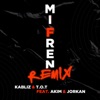 Mi fren (Remix) [feat. Akim & Jorkan] - Single