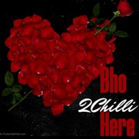 Bho Here (feat. Crown Prince) - Single - 2Chilli