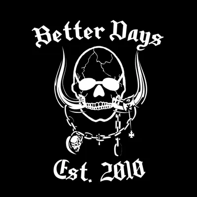 Listen to Better Days, watch music videos, read bio, see tour dates & more!