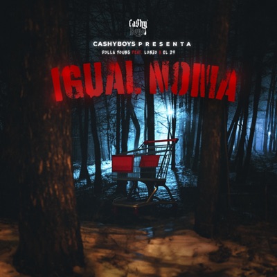 Igual Noma' (feat. Lonzö & El 29) - Single