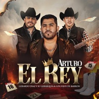 Arturo El Rey - Single - Gerardo Díaz y su Gerarquia & Hijos De Barrón