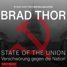 State of the Union - Verschwörung gegen die Nation : Thriller (Die Scot-Harvath-Serie)