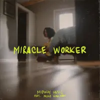 Miracle Worker — Midway Music feat. Nicole Kirkman