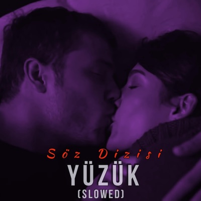 Söz dizi - Yüzük (Slowed)