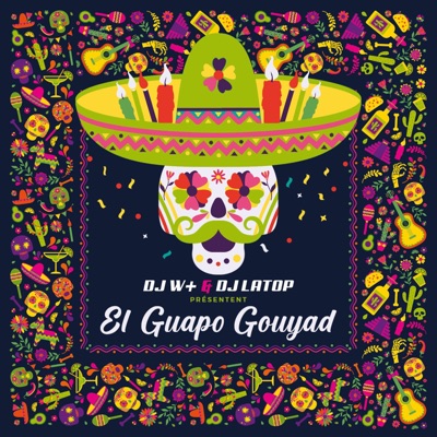 El Guapo Gouyad (feat. DJ LATOP) - Single