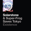 Existence (Club Mix) - Solarstone & Super-Frog Saves Tokyo
