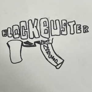 Blockbuster (feat. NSD Goop)