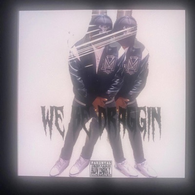 We be Draggin - Single