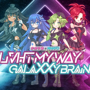 Livht My Way & Galaxxy Brain - Single