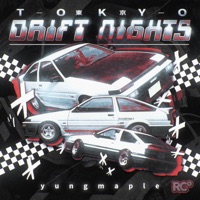 Tokyo Drift Nights - Ryan Celsius Sounds & Yungmaple