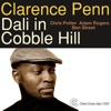 Ben Street Dali (feat. Chris Potter, Adam Rogers & Ben Street) Dali in Cobble Hill (feat. Chris Potter, Adam Rogers & Ben Street)