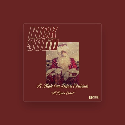 Listen to Nick Solid, watch music videos, read bio, see tour dates & more!