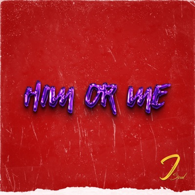 Him or Me - Single