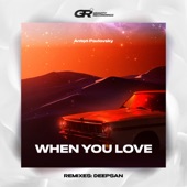 When You Love (Deepsan Remix) artwork