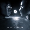 Smooth Talker - Single