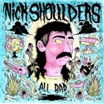 Nick Shoulders - It's the Best?