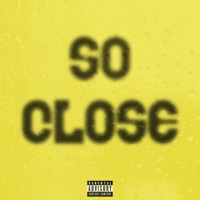 So Close (feat. way cole) - Single - Astro