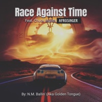 Race Against Time (feat. Chuck Inglish & AfroSinger) - Single - N.M. Ballin'