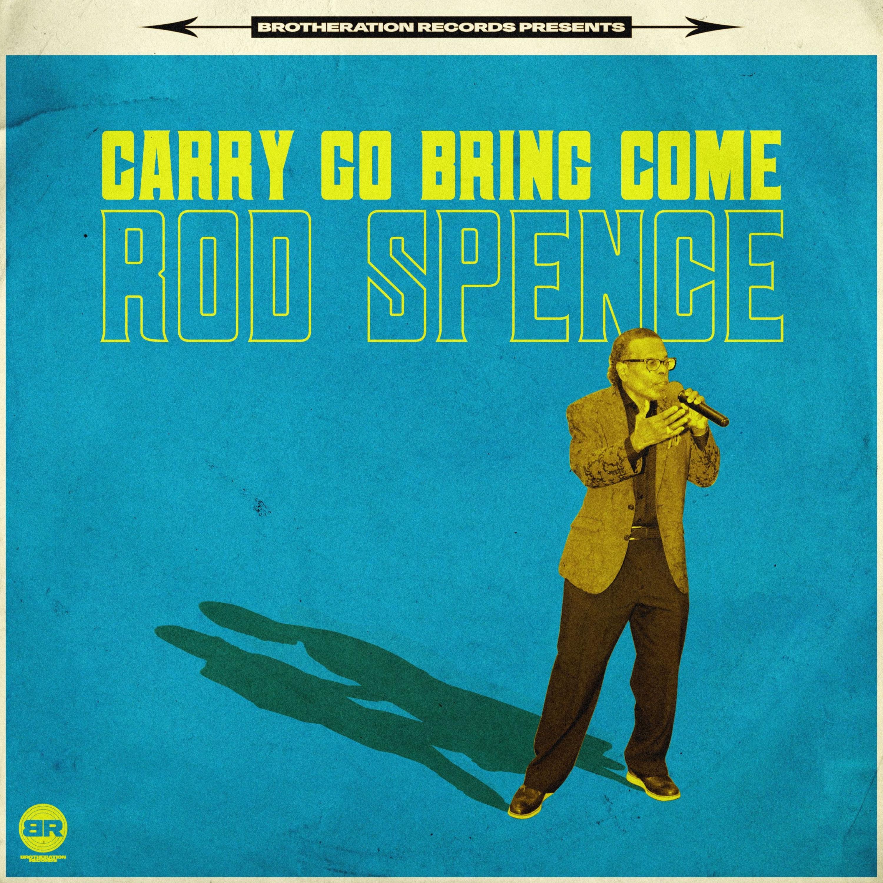 Rod Spence - Carry Go Bring Come
