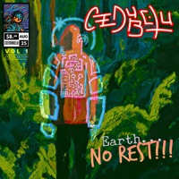 Earth No Rest, Vol. 1 (Special Edition) - CeeDubelu