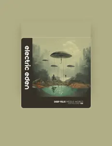 收听 Deep Felix、观看音乐视频、阅读小传、查看巡演日期等 ！