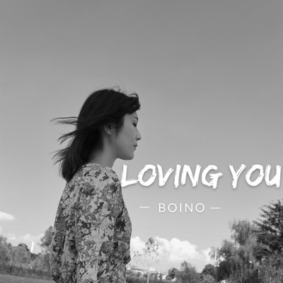 BOINO - Loving You