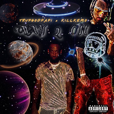 Way 2 On (feat. Killkemo) - Single