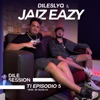 Dile Session : T1 Episodio 5 - Single