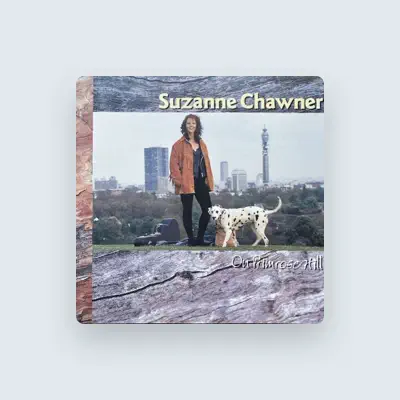 Listen to Suzanne Chawner, watch music videos, read bio, see tour dates & more!