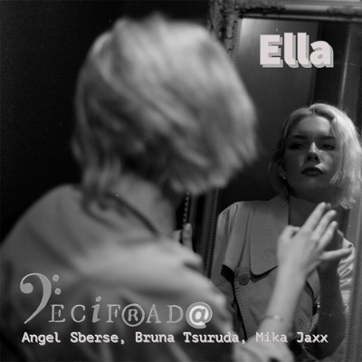 Ella (feat. Mika Jaxx) - Single