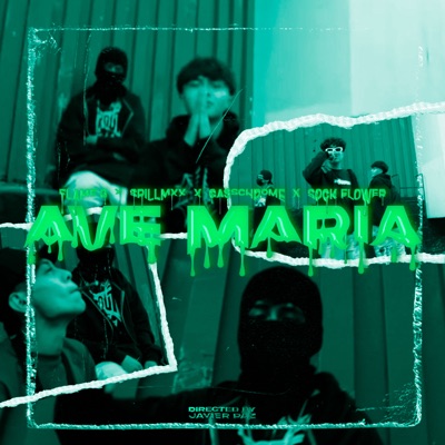 Ave Maria (feat. Spillmxx, Gael Gasca & Sick Flower) - Single