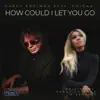 Randy Edelman - How Could I Let You Go (feat. Chiōma) [Single]