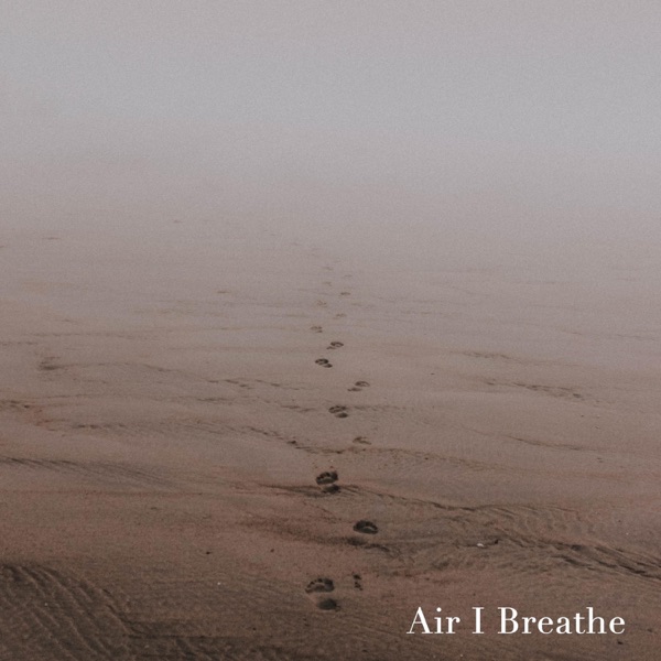 Air I Breathe - EP