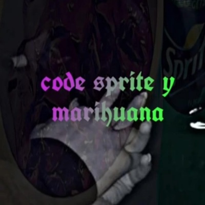 Code Sprite Y Marihuana - Single