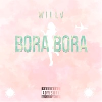 Bora Bora - Single - Willv