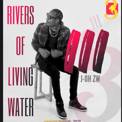 Rivers Of Living Water III