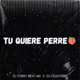 Tu Quiere Perreo feat Tonny Beat Single