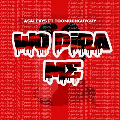 Wo Pira Me (feat. ToomuchGuyguy) - Single