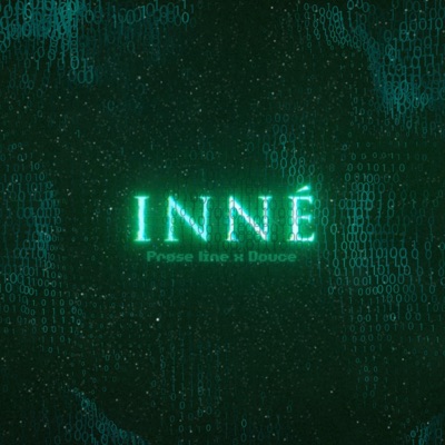 INNÉ (feat. Douce) - Single