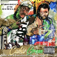 Product of the Hustle - Cashis Green & Duane's Primo