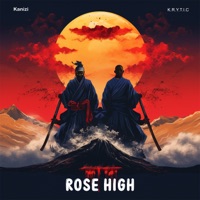 Rose High - Single - Kanizi & K.R.Y.T.I.C