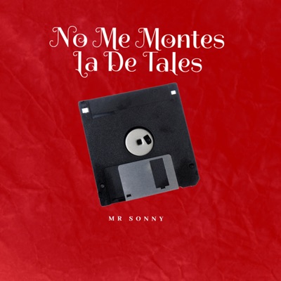 No Me Montes la de Tales - Single
